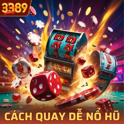 Cách Quay Dễ Nổ Hũ