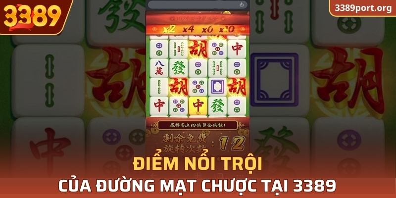 Điểm nổi trội của Đường Mạt Chược tại 3389