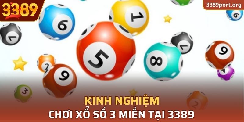 Kinh nghiệm chơi xổ số 3 miền