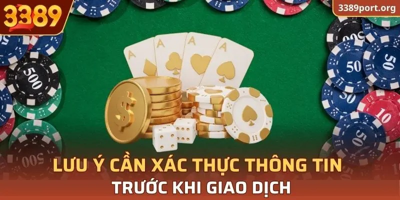 Lưu ý cần xác thực thông tin trước khi giao dịch