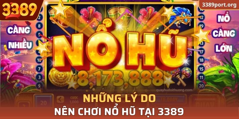 Những lý do nên chơi tại 3389