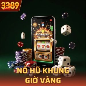 nổ hũ khung giờ vàng