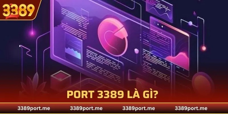 Port 3389 là gì?