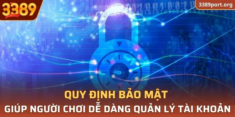 Quy định bảo mật giúp người chơi dễ dàng quản lý tài khoản