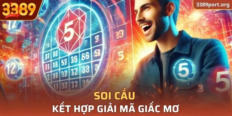Soi cầu kết hợp giải mã giấc mơ