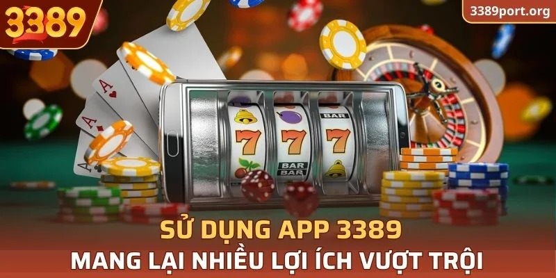 Sử dụng app 3389 mang lại nhiều lợi ích vượt trội