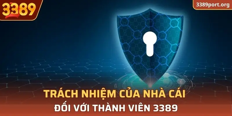 Trách nhiệm của nhà cái đối với thành viên