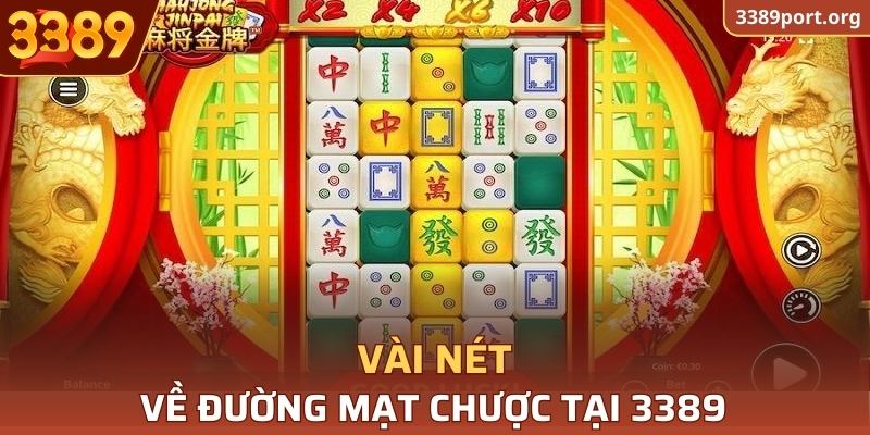 Vài nét về Đường Mạt Chược